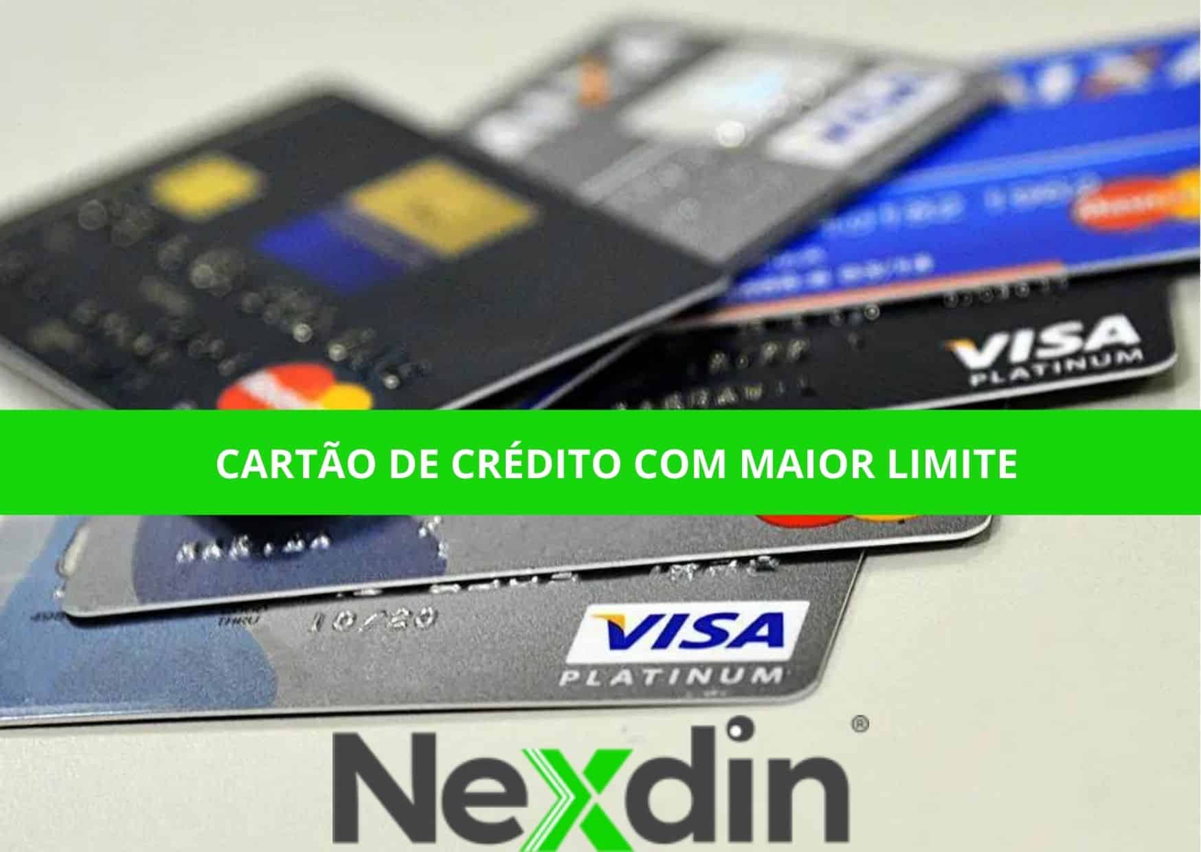 cartão de crédito com maior limite