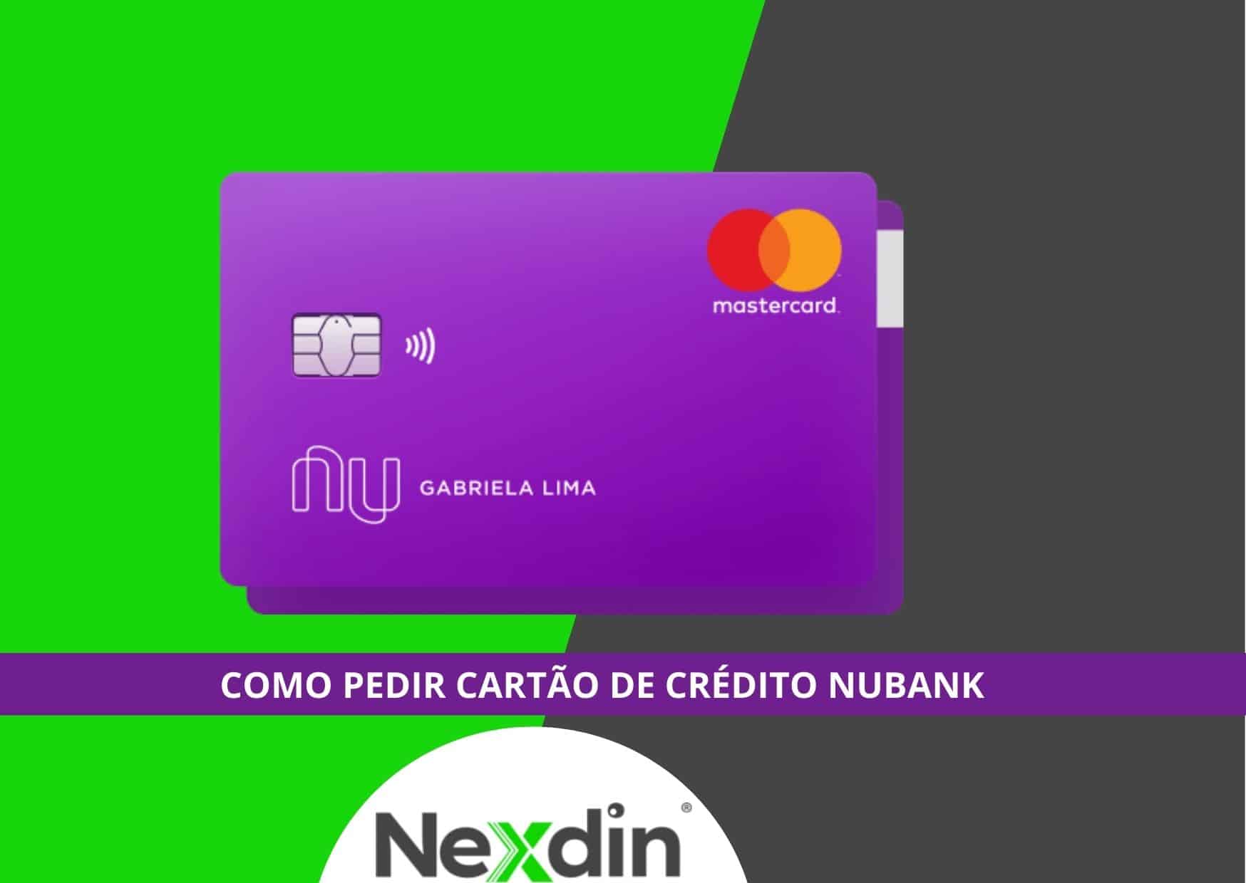 como pedir cartão de crédito Nubank