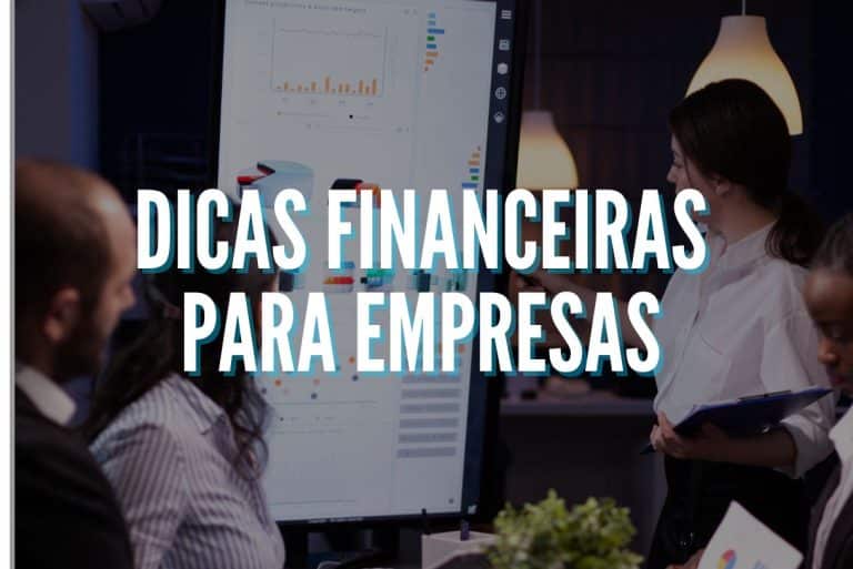 Dicas financeiras para empresas