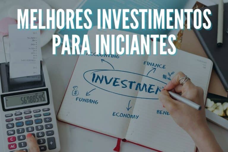 Melhores investimentos para iniciantes