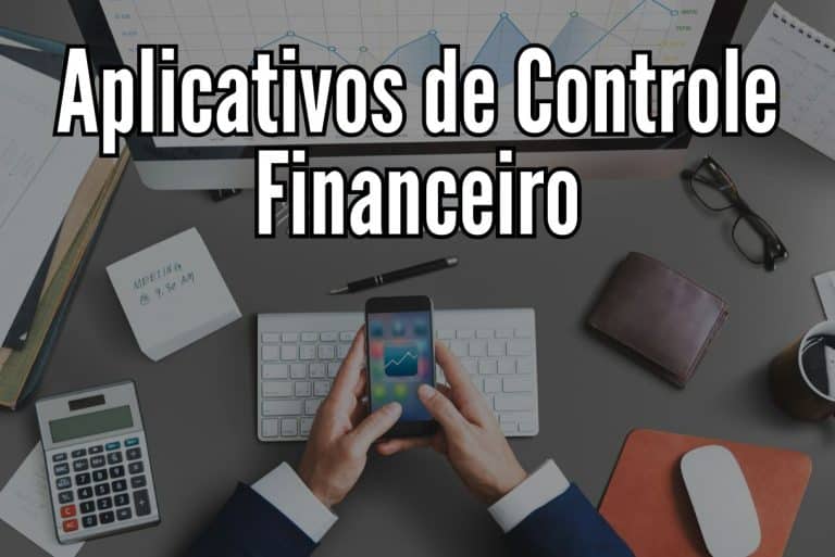 Aplicativos de controle financeiro